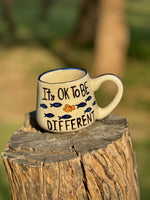 'It's Okay to be Different' Mug