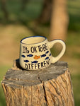 'It's Okay to be Different' Mug